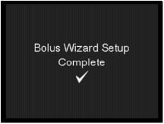 pump-630g-bolus-wizard-setup-complete-screen