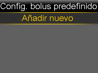 pump-780g-es-config-bolus-predefinido-screen-anadir-nuevo-selected